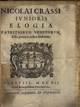 Elogia Patritiorum Venetorum : belli pacisque artibus illustrium
