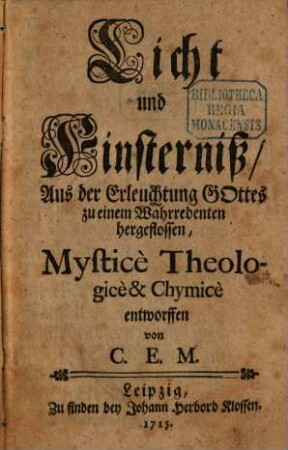 Licht und Finsterniß : Aus der Erleuchtung Gottes zu einem Wahrredenten hergeflossen