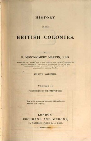 History of the British Colonies : in five volumes, 2. Possessions in the West Indies