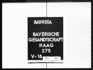 Privatschriftwechsel der bayerischen Gesandten in Handels- und Finanzangelegenheiten