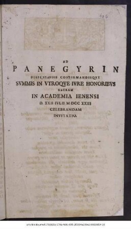 Ad Panegyrin Dispensandis Confirmandisqve Svmmis In Vtroqve Ivre Honoribvs Sacram In Academia Ienensi D. XXII Ivlii MDCCXXIII Celebrandam Invitatio