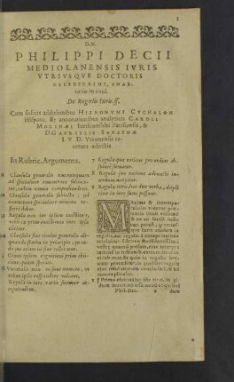 D.N. Philippi Decii Mediolanensis Iuris utriusque Doctoris celeberrimi, enarratio in titul. De Regulis Iuris. ff.