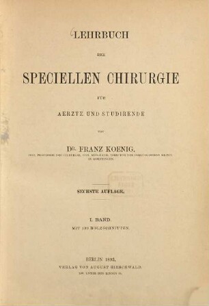 Lehrbuch der speciellen Chirurgie für Aerzte und Studirende, 1