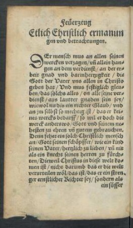 Etlich Christlich ermanungen und betrachtungen.
