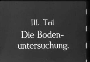 Schulungsmaterial/Lehrmittel: Filmband "Kalk tut Not, III. Teil. Die Bodenuntersuchung"