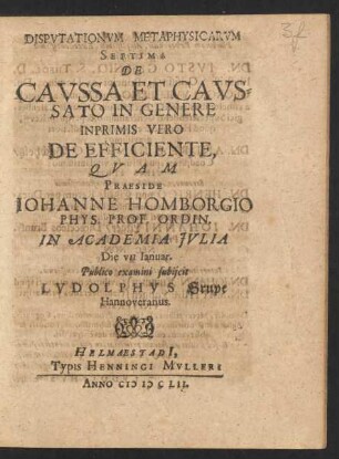 Disputationum Metaphysicarum Septima De Caussa Et Caussato In Genere : Inprimis Vero De Efficiente