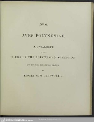 Aves Polynesiae : a catalogue of the birds of the Polynesian subregion (not including the Sandwich Islands)