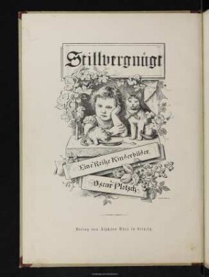 Stillvergnuegt : eine Reihe Kinderbilder