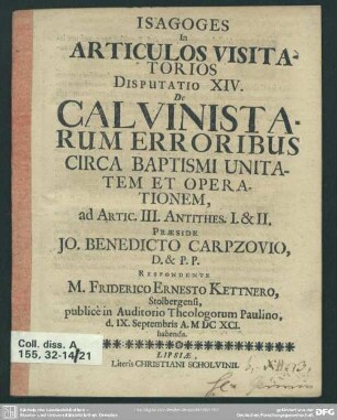Isagoges in articulos visitatorios disputatio XIV. de Calvinistarum erroribus circa baptismi unitatem et operationem : ad artic. III. Antithes. I. & II.