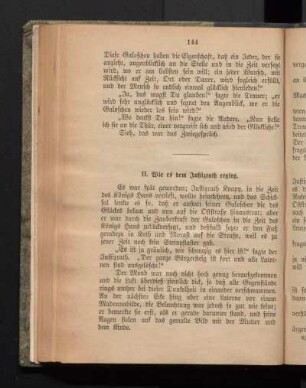 II. Wie es dem Justizrath erging.