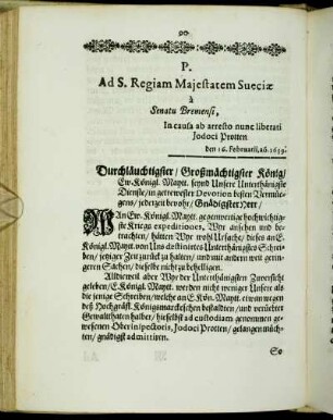 P. Ad S. Regiam Majestatem Sueciæ a Senatu Bremensi, [...]