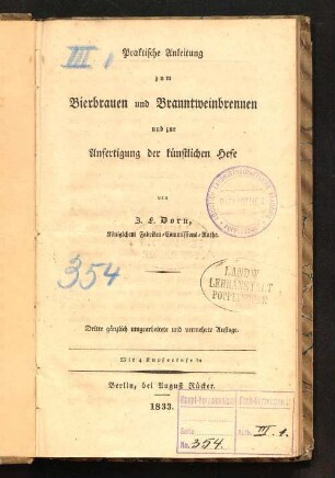 Praktische Anleitung zum Bierbrauen und Branntweinbrennen und zur Anfertigung der künstlichen Hefe : mit 4 Kupfertafeln