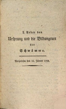 Pflanzen-physiologische Abhandlungen, 3. Entstehung der Schwämme. Vegetabilische Erystallisation. Anhang. Von den Ursachen der Saftbewegung im Pflanzenreiche