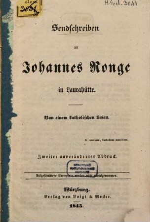 Sendschreiben an Johannes Ronge in Laurahütte : Von einem kathol. Laien