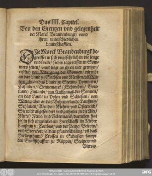 Das IIII. Capitel. Von den Grentzen und gelegenheit der Marck Brandenburgk/ unnd ihren unterschiedlichen Landtschafften.