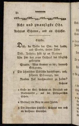 82-94, Acht und zwanzigste Ode. Archytas Schatten, und ein Schiffer; Neun und zwanzigste Ode. An den Iccius; Dreysigste Ode. An die Venus; Ein und dreysigste Ode. An den Apollo; Zwey und dreysigste Ode. An seine Leyer; Drey und dreysigste Ode. An den Alibius Tibullus