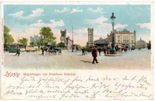 Leipzig : Magdeburger und Dresdener Bahnhof