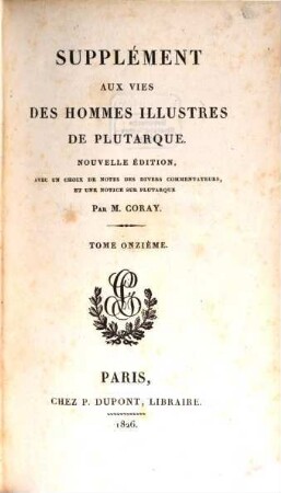 Les vies des hommes illustres, 11. Supplement aux vies des hommes illustres de Plutarque