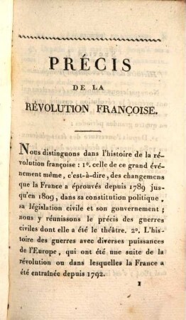 Précis de la révolution française, et des événemens politiques et militaires qui l'ont suivis jusqu'au 1. avril 1810
