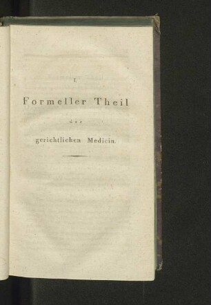 I. Formeller Theil der gerichtlichen Medicin.