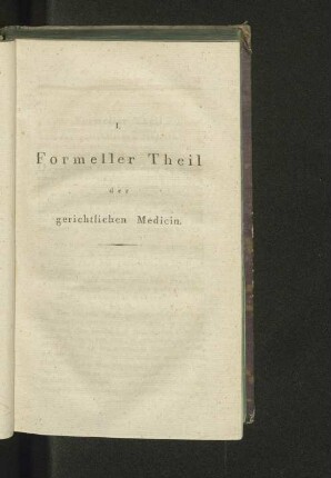 I. Formeller Theil der gerichtlichen Medicin.