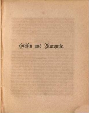 Gräfin und Marquise : Roman in zwei Abtheilungen, 1,3. 1. Abteilung