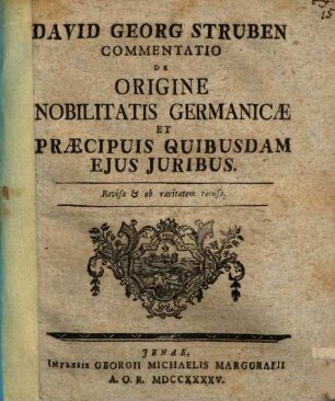 David Georg Struben Commentatio De Origine Nobilitatis Germanicæ Et Præcipuis Quibusdam Ejus Juribus