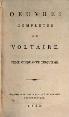 Oeuvres Complètes De Voltaire, Tome Cinquante-Cinquieme. Dictionnaire Philosophique
