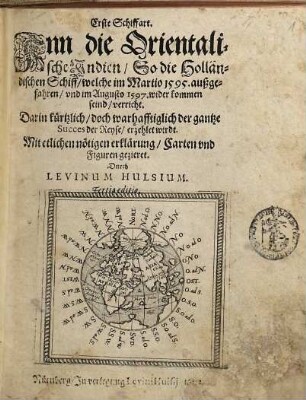 ... Schiffahrt ..., 1. Erste Schiffahrt ..., So die Holländischen Schiff, welche im Martio 1595 außgefahren, und im Augusto 1597 wider kommen seind, verricht