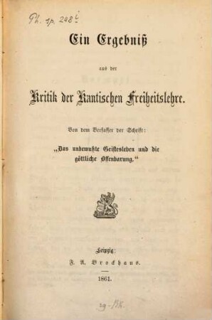 Ein Ergebniß aus der Kritik der Kantischen Freiheitslehre
