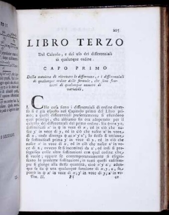 Libero Terzo. Del Calcolo, e del ufo dei differenziali di qualunque ordine. Capo Primo. Della maniere di ritrovare le differenze, e i differenziali di qualunque ordine delle formule, che sono funzioni di qualunque numero di variabili.