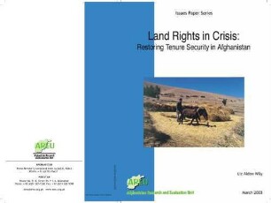Land rights in crisis : restoring tenure security in Afghanistan