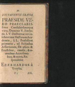 De usuris & Fructibus, causis, & omnibus, & mora, Respondebit Eberhardus a Weyhe.