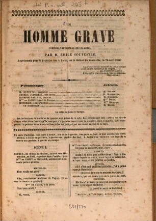 Un homme grave : Comédie-vaudeville en un acte, par M. Émile Souvestre, Représentée pour la première fois à Paris, sur le théâtre du Vaudeville, le 25 avril 1846. [Umschlagt.]