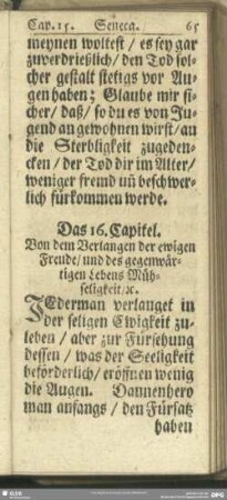 Das 16. Capitel. Von dem Verlangen der ewigen Freude, und des gegenwärtigen Lebens Mühseligkeit, [et]c.