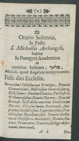 Oratio Solennis, In Festo S. Michaelis Archangeli, habita In Panegyri Academica de nomine hebraeo ... Malach, quod Angelum interpretamur.