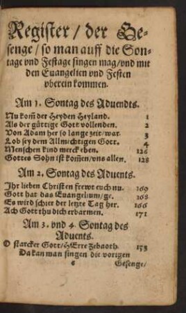 Register/ der Gesenge/ so man auff die Sontag und Festage singen mag ...