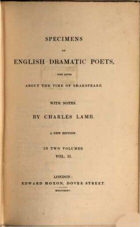 Specimens of English Dramatic Poets who lived about the time of Shakspeare : with Notes, 2