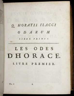 Q. Horatii Flacci Odarum Liber Primus. Les Odes D'Horace. Livre Premier.