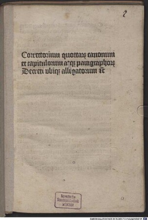 Correctorium quottarum canonum et capitulorum atque paragraphorum Decreti ubique allegatorum