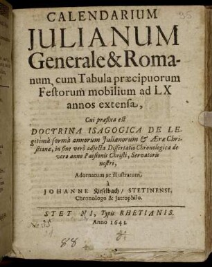 Calendarium Iulianum Generale & Romanum, cum Tabula praecipuorum Festorum mobilium ad LX annos extensa