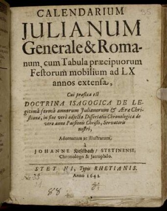 Calendarium Iulianum Generale & Romanum, cum Tabula praecipuorum Festorum mobilium ad LX annos extensa