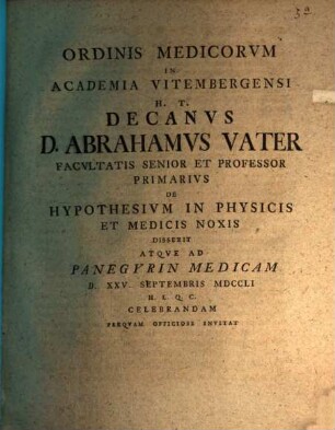 De hypothesium in physicis et medicis noxis ...