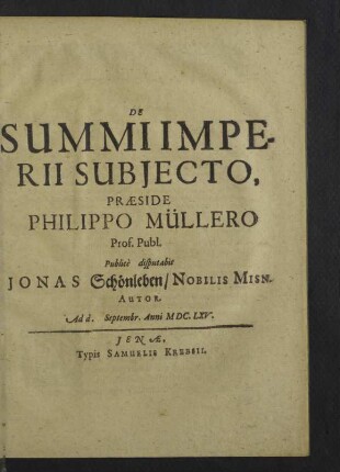 De Summi Imperii Subjecto : Ad d. [ ] Septembr. Anni MDC.LXV.