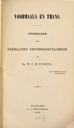 Voormaals en thans : Opstellen over Neêrlands grondsgesteldheid. Met vier kaartjes