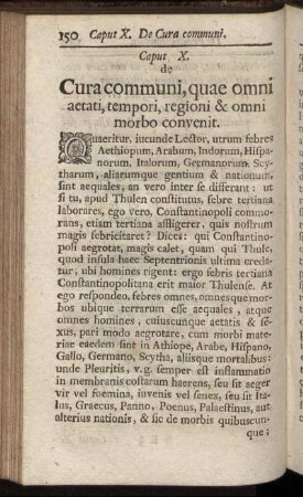 Caput X. de Cura communi, quae omni aetati, tempori, regioni & omni morbo convenit