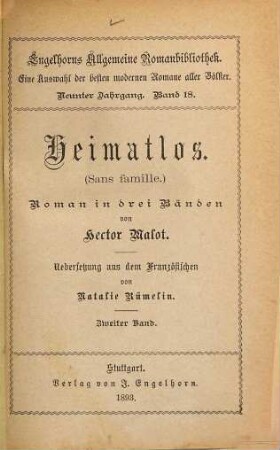 Heimatlos : (Sans famille.) Roman in drei Bänden. Uebersetzung aus dem Französischen von Natalie Rümelin, 2 = 18
