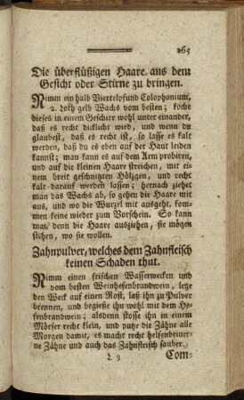 Die überflüßigen Haare aus dem Gesicht oder Stirne zu bringen