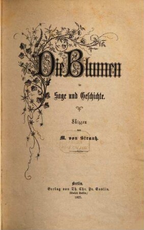 Die Blumen in Sage und Geschichte : Skizzen