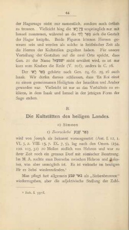 B. Die Kultstätten des heiligen Landes